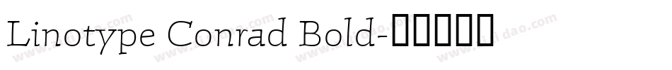 Linotype Conrad Bold字体转换